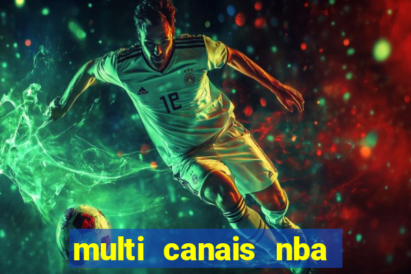 multi canais nba ao vivo